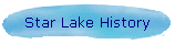 Star Lake History